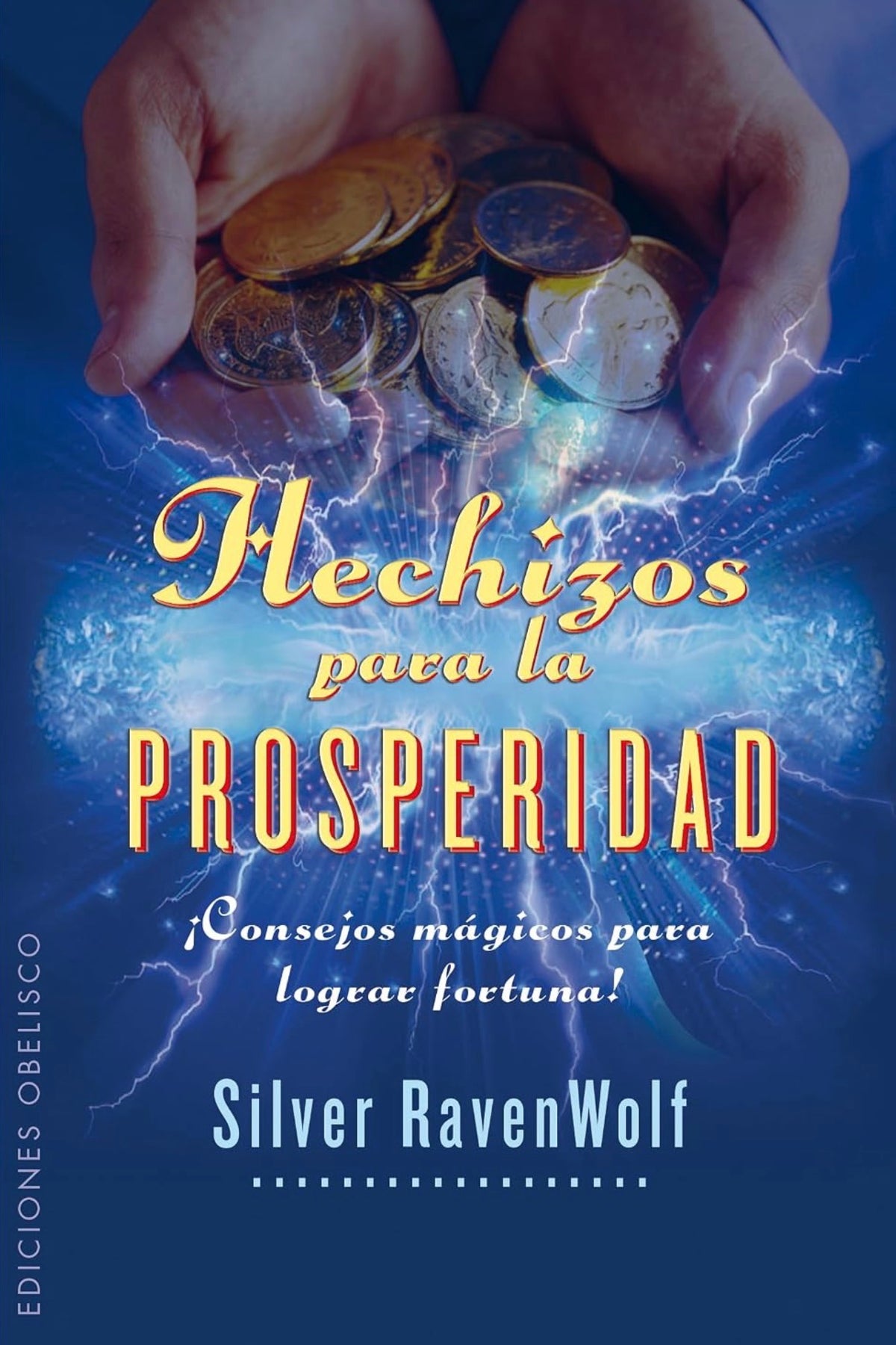 Hechizos para la prosperidad: Consejos Magicos Para Lograr Fortuna