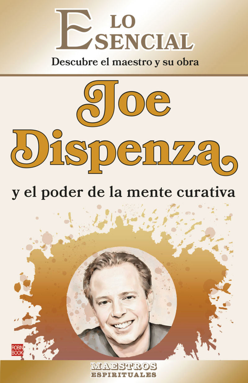 JOE DISPENZA Y EL PODER DE LA MENTE CURATIVA