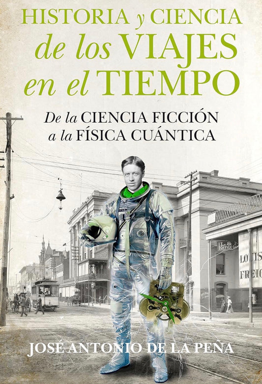 Historia y Ciencia De Los Viajes en el Tiempo