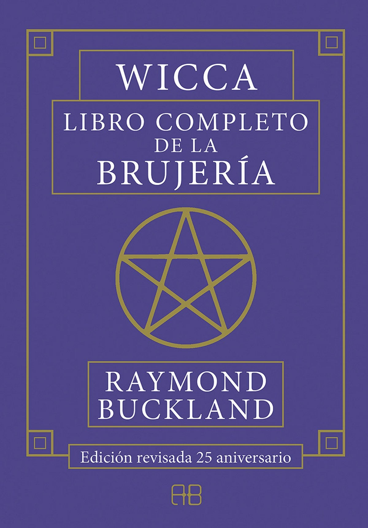 WICCA LIBRO COMPLETO DE LA BRUJERÍA