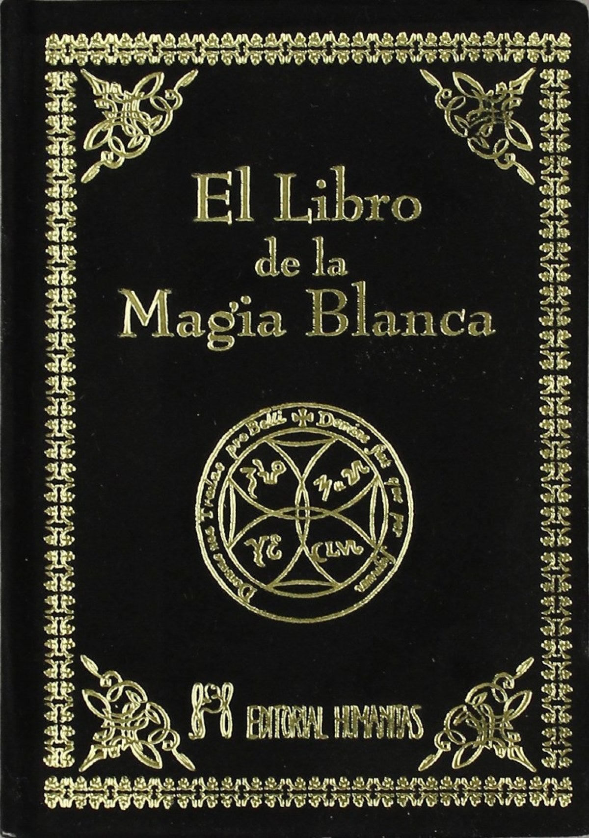 El antiguo libro traducido de la magia blanca
ANONIMO