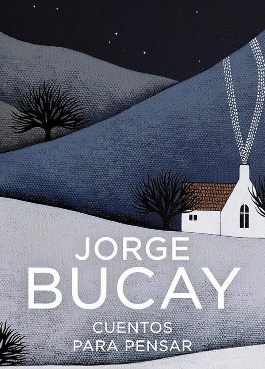 Jorge Bucay
Cuentos para pensar