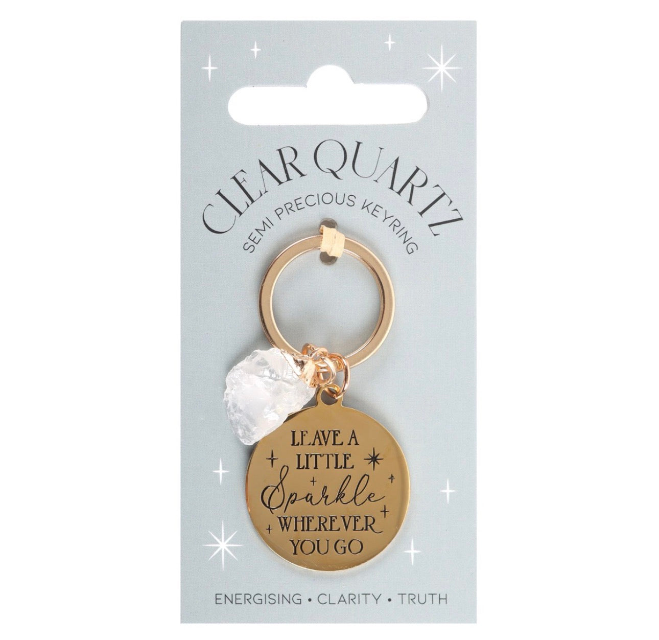 LLAVERO DE CRISTAL DE CUARZO BLANCO "DEJA UN POCO DE BRILLO"