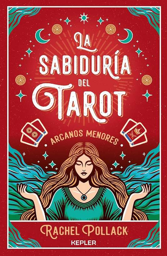 La Sabiduría del Tarot - Arcanos Menores