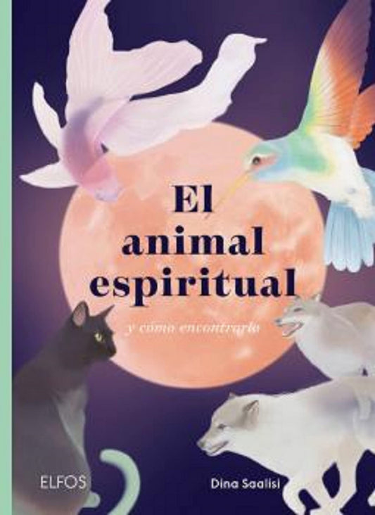 El animal espiritual
y cómo encontrarlo