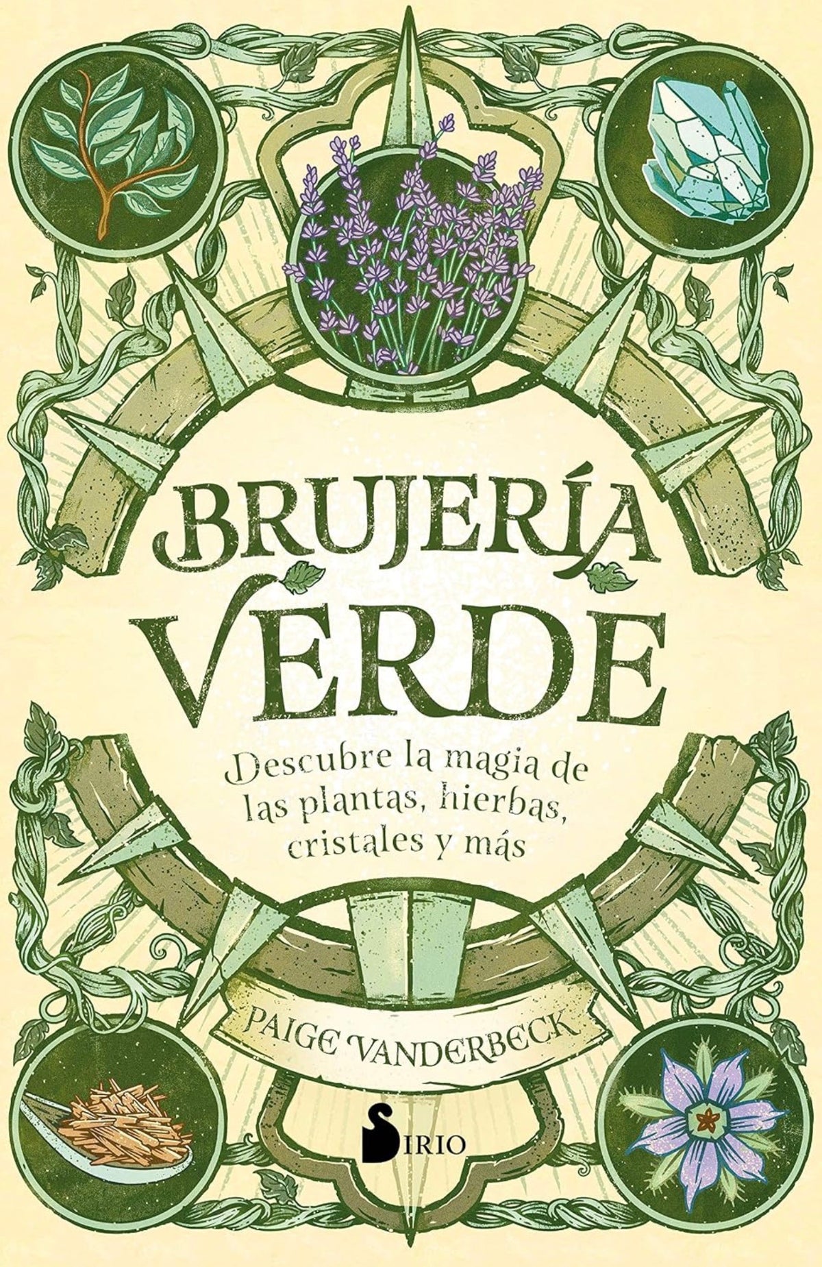 Brujería verde: Descubre la magia de las plantas, hierbas, cristales y más