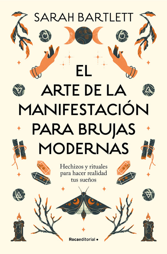 El arte de la manifestación para brujas modernas