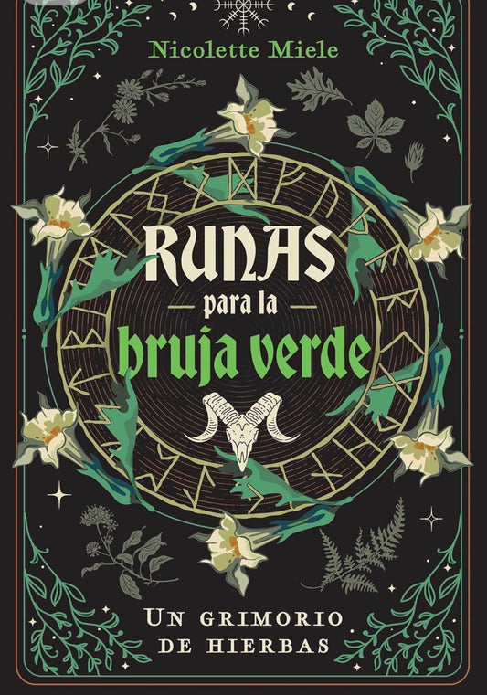 Runas para la bruja verde: Un grimorio de hierbas