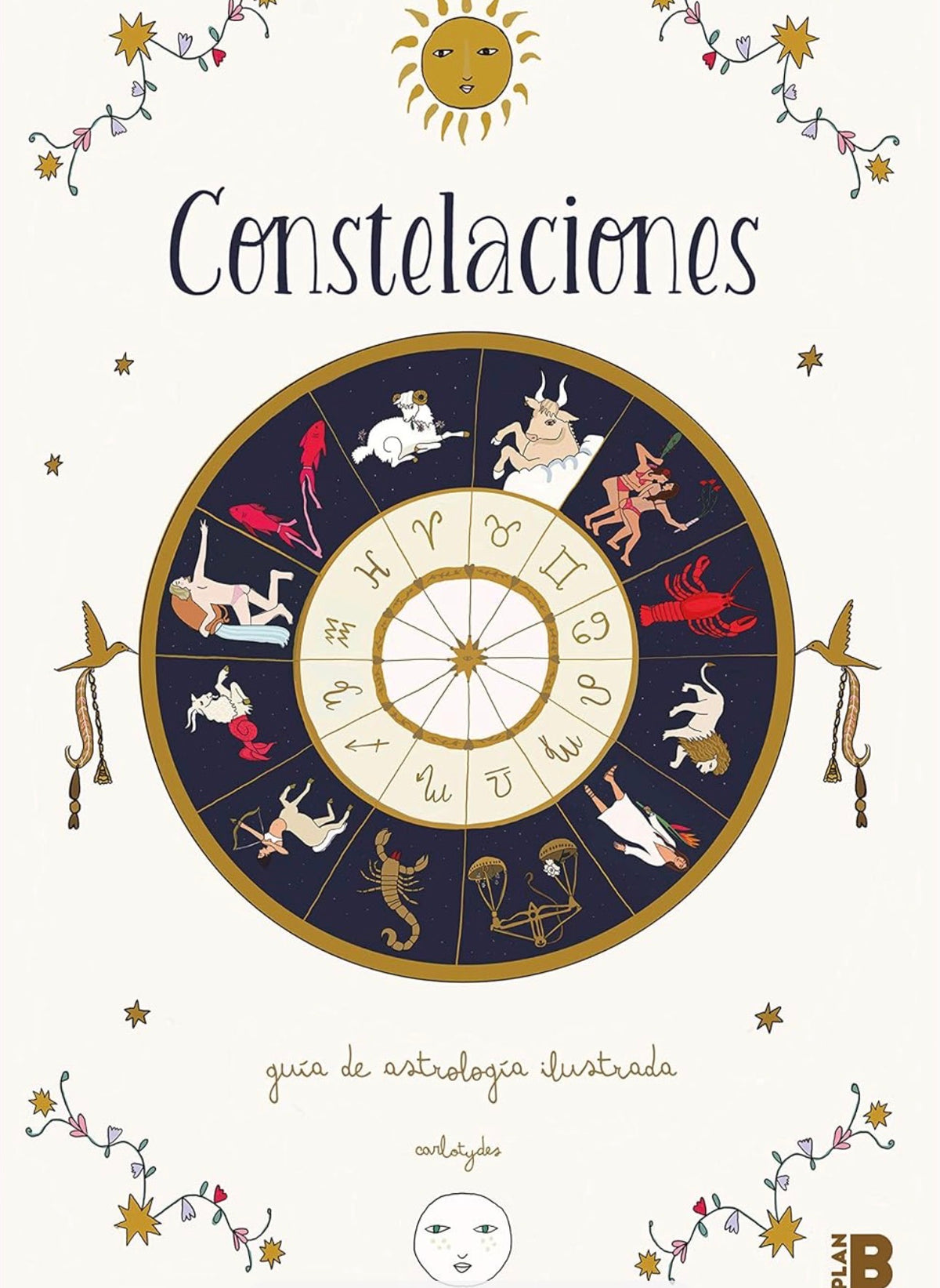 Constelaciones: Guía ilustrada de astrología