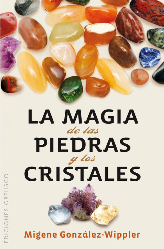 MAGIA DE LAS PIEDRAS Y LOS CRISTALES