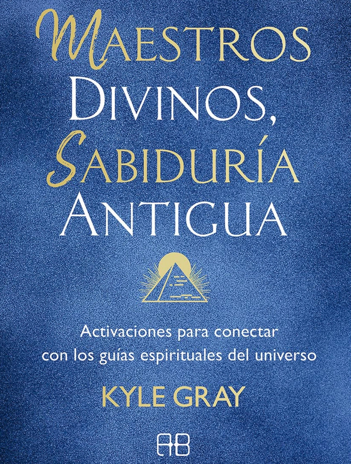 Maestros divinos, sabiduría antigua