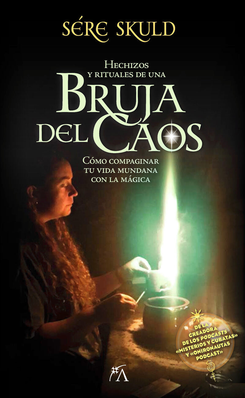 HECHIZOS Y RITUALES DE UNA BRUJA DEL CAOS