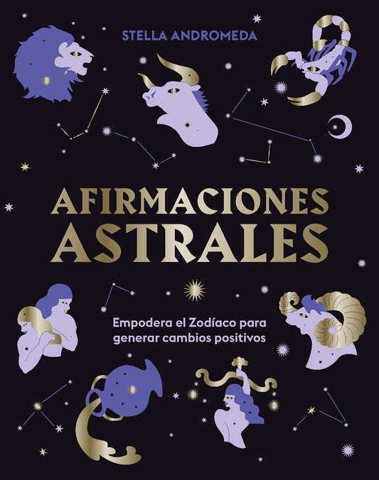 Afirmaciones astrales
Empodera el Zodíaco para generar cambios positivos